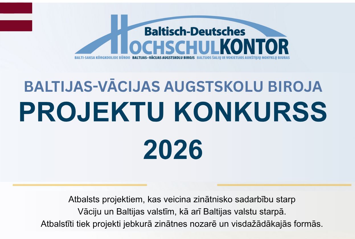 BALTIJAS-VĀCIJAS AUGSTSKOLU BIROJA 2026. GADA PROJEKTU KONKURSS